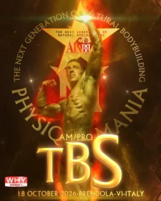 AINBB et PHYSIQUE MANIA – THE BEST NATURAL SHOW – BRENDOLA (Italie) – 18 octobre 2026